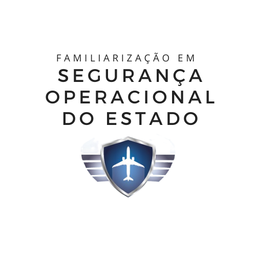 Familiarização em Segurança Operacional do Estado